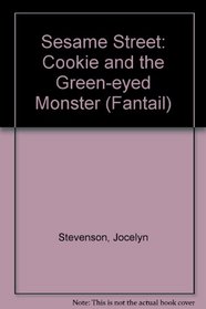 Sesame Street: Cookie and the Green-eyed Monster (Fantail)