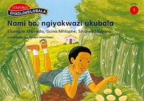 Nami Bo, Ngiyakwazi Ukubala (Siyadlondlobala IsiZulu) (Zulu Edition)