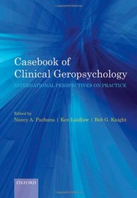Casebook of clinical geropsychology: International Perspectives on Practice