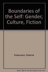 Boundaries of the Self: Gender, Culture, Fiction
