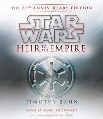 Star Wars: Heir to the Empire: 20th Anniversary Edition (Star Wars: the Thrawn Trilogy)