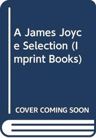 A James Joyce Selection (Imprint Books)