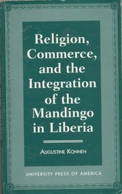Religion, Commerce, and the Integration of the Mandingo in Liberia