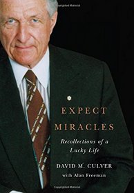 Expect Miracles: Recollections of a Lucky Life (Footprints (McGill-Queen's))