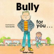 Bully for You (Life skills & responsibility)