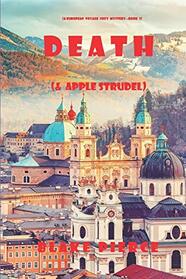 Death (and Apple Strudel) (A European Voyage Cozy Mystery?Book 2)