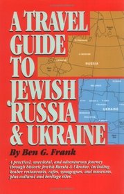 A Travel Guide to Jewish Russia  Ukraine