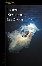 Los divinos / The Divine (Spanish Edition)