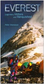 Mount Everest: Legendry, Victors, and Vanquished