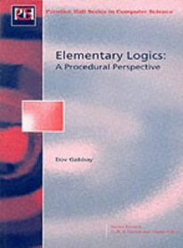 Elementary Logics: A Procedural Perspective (Ellis Horwood Series in Artificial Intelligence)