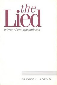 The Lied : Mirror of Late Romanticism