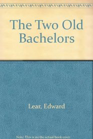 The Two Old Bachelors
