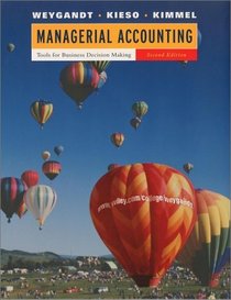 Managerial Accounting: Tools for Business Decision Making, WebCT, Second Edition