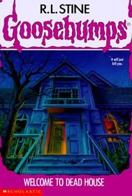 Welcome to Dead House (Goosebumps, Bk 1)