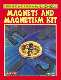 Magnets and Magnetism Kit (Educational Activity Kits)