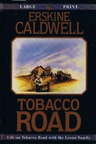 Tobacco Road (Large Print)