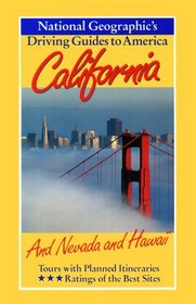 California : And Nevada and Hawaii (National Geographic's Driving Guides to America)
