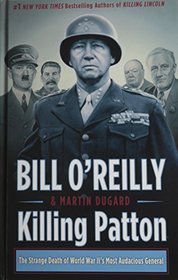 Killing Patton: The Strange Death of World War II's Most Audacious General (Wheeler Large Print Book Series)