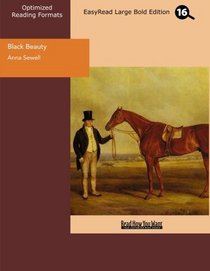 Black Beauty (EasyRead Large Bold Edition): The Autobiography of a Horse