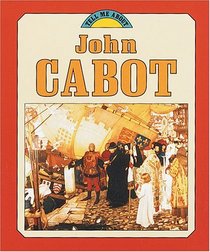 John Cabot (Tell Me About)