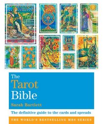 The Tarot Bible: The Definitive Guide to the Cards and Spreads (Godsfield Bible)