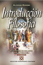 Introduccion a la filosofia: Su historia con relacion a la teologia (Spanish Edition)