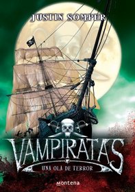 Vampiratas: Una Ola De Terror (Spanish Edition)