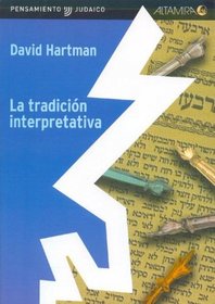 La Tradicion Interpretativa (Spanish Edition)