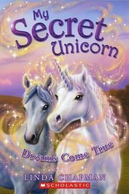 Dreams Come True (My Secret Unicorn)