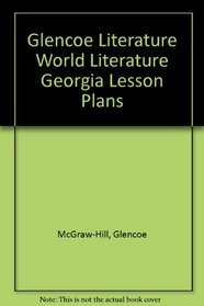 Glencoe Literature World Literature Georgia Lesson Plans