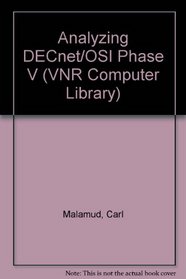Analyzing Decnet/Osi Phase V (VNR Computer Library)