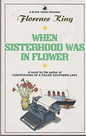 When Sisterhood Was Flower