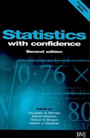 Statistics with Confidence: Confidence Intervals and Statistical Guidelines (Book with Diskette for Windows 95, 98, NT)