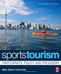 Sports Tourism,  2e: Participants, policy and providers