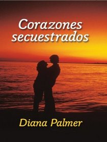 Corazones Secuestrados  (Kidnapped Hearts) (Spanish Edition) (Large Print)