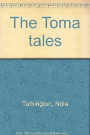 The Toma tales