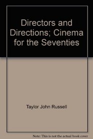 Directors and Directions; Cinema for the Seventies