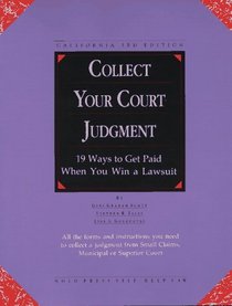Collect Your Court Judgement: California Edition (3rd ed)