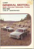 General Motors Buick, Chevrolet, Oldsmobile, Pontiac, 1972-1987, Repair and Tune Up Guide