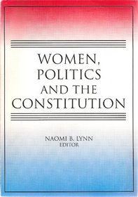 Women, Politics and the Constitution (Women & Politics Series: No. 2)