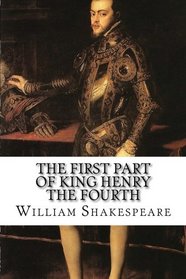 The First Part of King Henry the Fourth