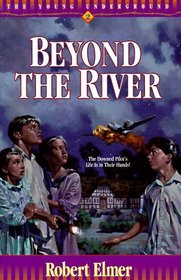 Beyond the River (Young Underground, Bk 2)