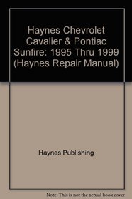 Haynes Repair Manual: Chevrolet Cavalier, Pontiac Sunfire 1995-1999