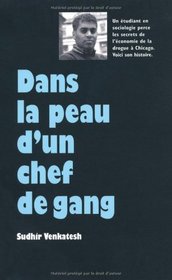 Dans la peau d'un chef de gang (French Edition)