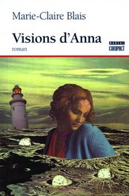 Visions d'Anna, ou le verige