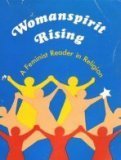 Womanspirit Rising: A Feminist Reader in Religion (Harper Forum Books)