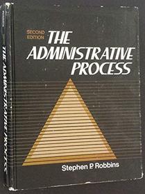 Administrative Process: Integrating Theory and Practice