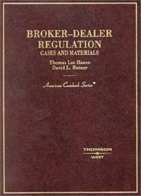 Hazen's Broker Dealer Regulation: Cases  Materials (American Casebook Series#174;) (American Casebook Series)