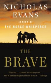 The Brave: A Novel