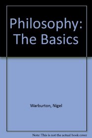 Philosophy: The Basics